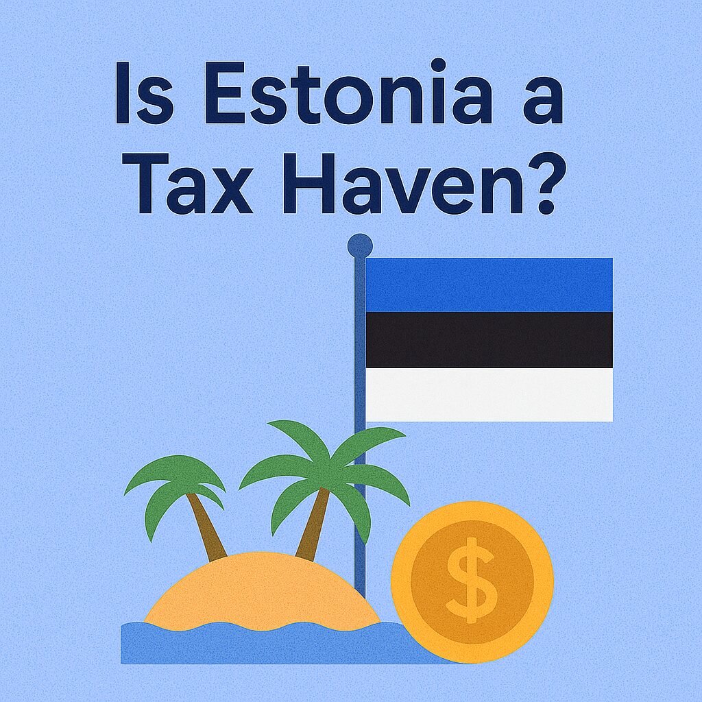 Estonia and Tax Havens: Offshore Differences and Tax Advantages